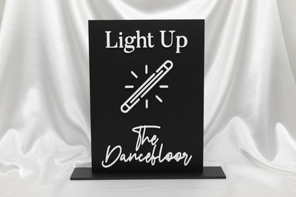 Light Up the Dancefloor Glowstick Wedding Sign