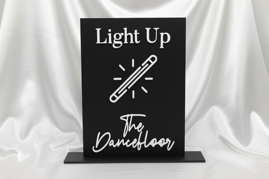Light Up the Dancefloor Glowstick Wedding Sign
