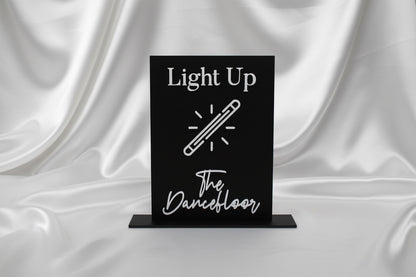 Light Up the Dancefloor Glowstick Wedding Sign