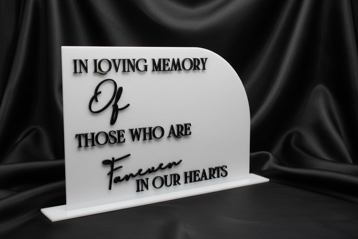 Acrylic Wedding Memorial Sign – In Loving Memory of Those Who Are Forever in Our Hearts