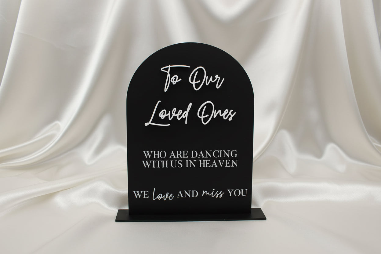 Wedding Memorial Sign – To Our Loved Ones