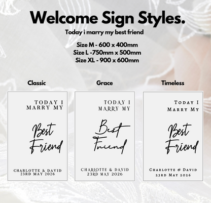 Today I Marry My Best Friend – Personalised Acrylic Wedding Welcome Sign